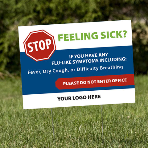 Feeling Sick? Yard Signs (USA MADE | 8 Days)